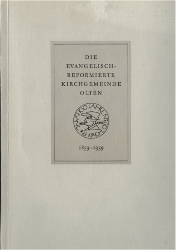 <p>Die Evangelisch Reformierte Kirchgmeinde Olten  1859-1959  ,  Büchlein Top Zustand ,</p>